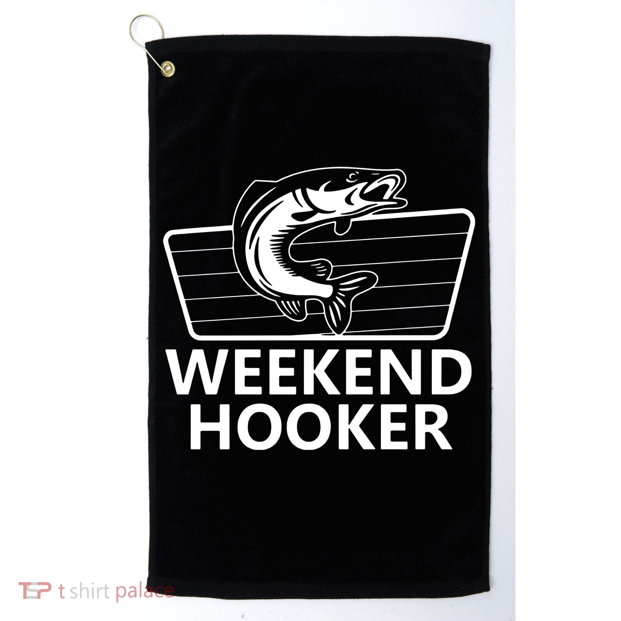 Weekend Hooker Golf Towel