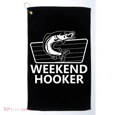 Weekend Hooker Golf Towel