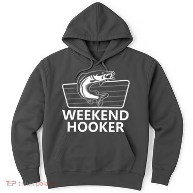 Weekend Hooker Hoodie