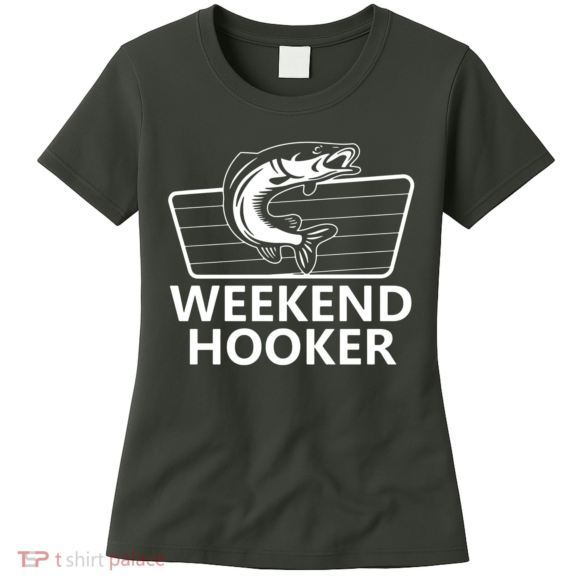Weekend Hooker Women's T-Shirt