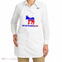 Why Are You Such An Ass? Anti Democrat Liberal - Pro Republican Funny Apron thumb 2