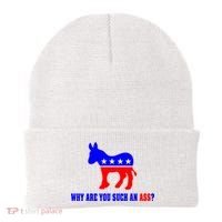 Why Are You Such An Ass? Anti Democrat Liberal - Pro Republican Funny Beanie thumb 0