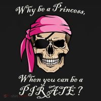 Why Be A Princess When You Can Be A Pirate Long Sleeve Shirt thumb 2