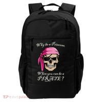 Why Be A Princess When You Can Be A Pirate Backpack thumb 0