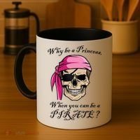 Why Be A Princess When You Can Be A Pirate Coffee Mug thumb 4