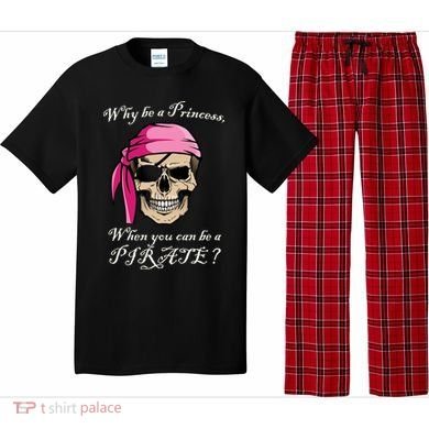 Why Be A Princess When You Can Be A Pirate Pajama Set