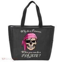 Why Be A Princess When You Can Be A Pirate Tote Bag thumb 0