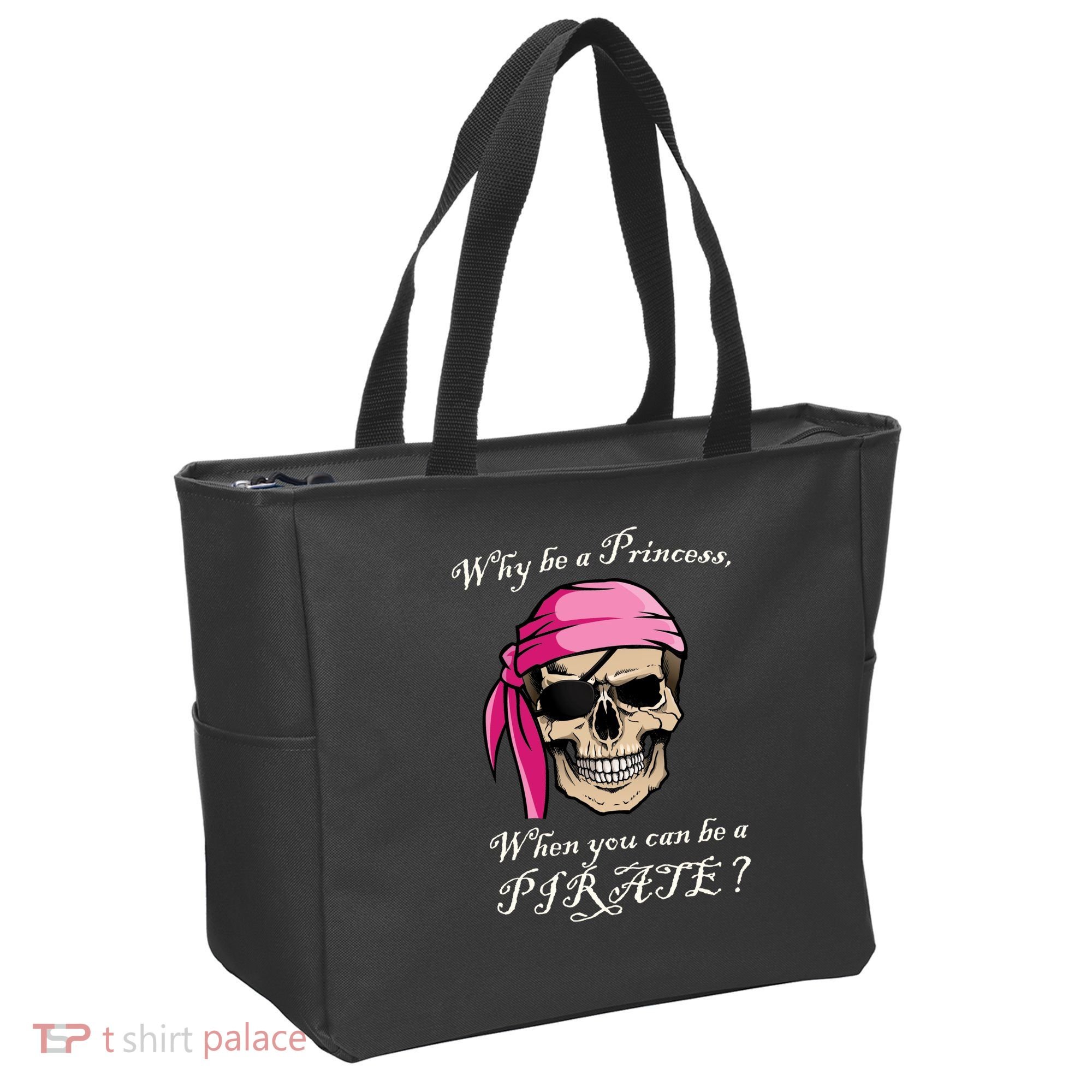 Why Be A Princess When You Can Be A Pirate Tote Bag