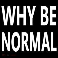 Why Be Normal Tank Top thumb 6