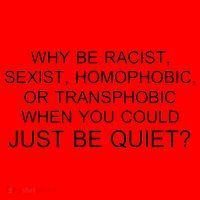 Why be Racist, Sexist, Homophobic, or Transphobic When you could just BEQUIET? Santa Hat thumb 1