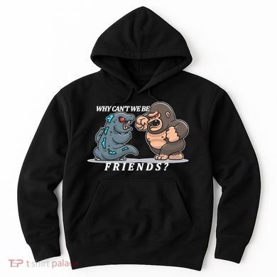 Why Can't We Be Friends Ape Monster Fights Hoodie