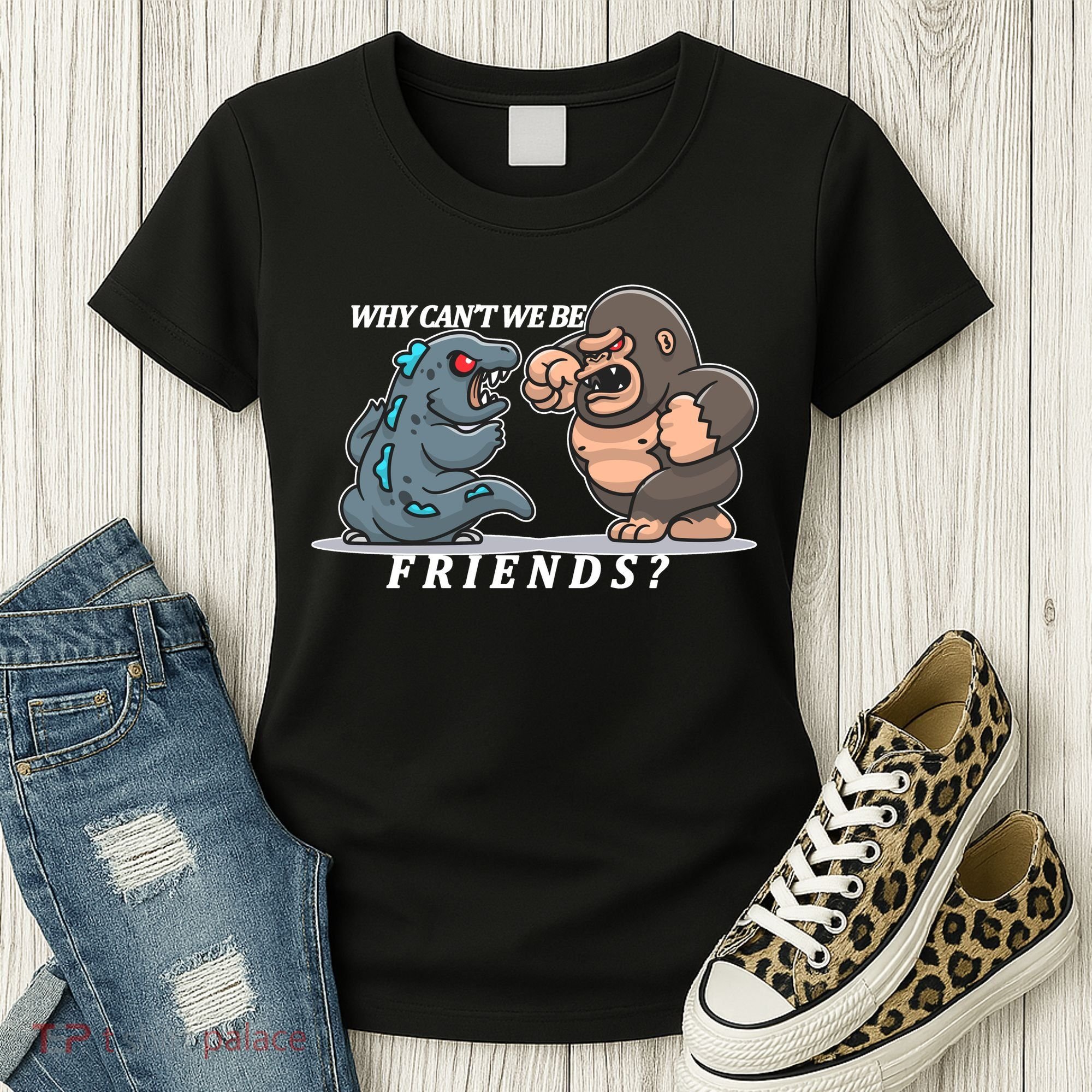 Why Can't We Be Friends Ape Monster Fights Women's T-Shirt