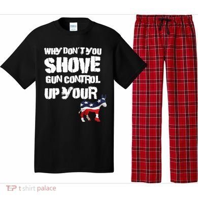 Why Don't You Shove Gun Control Up Your Pajama Set