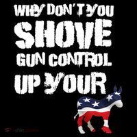 Why Don't You Shove Gun Control Up Your Women's Hoodie thumb 2