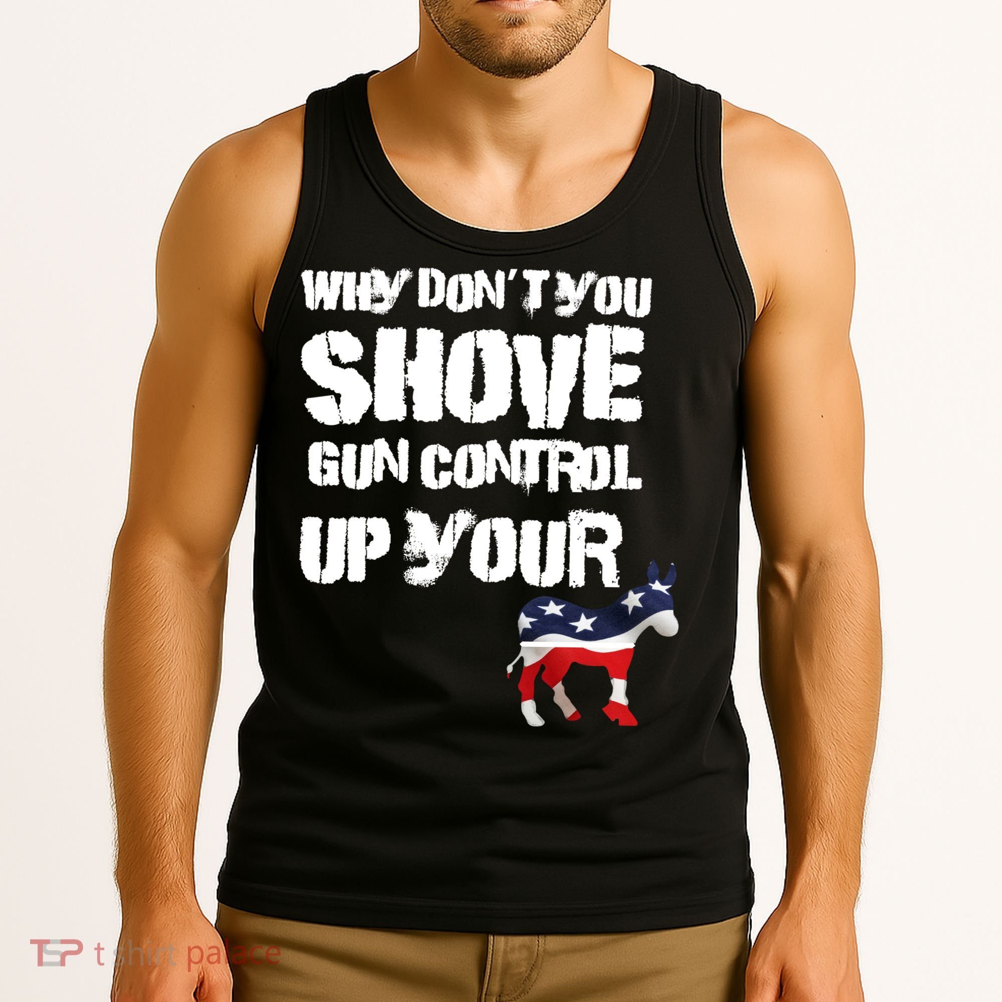 Why Don't You Shove Gun Control Up Your Tank Top