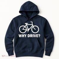 Why Drive? Hoodie thumb 0