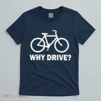 Why Drive? T-Shirt thumb 5