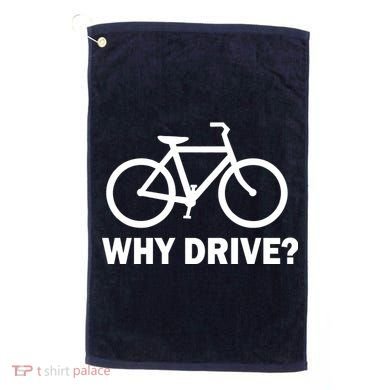 Why Drive? Golf Towel