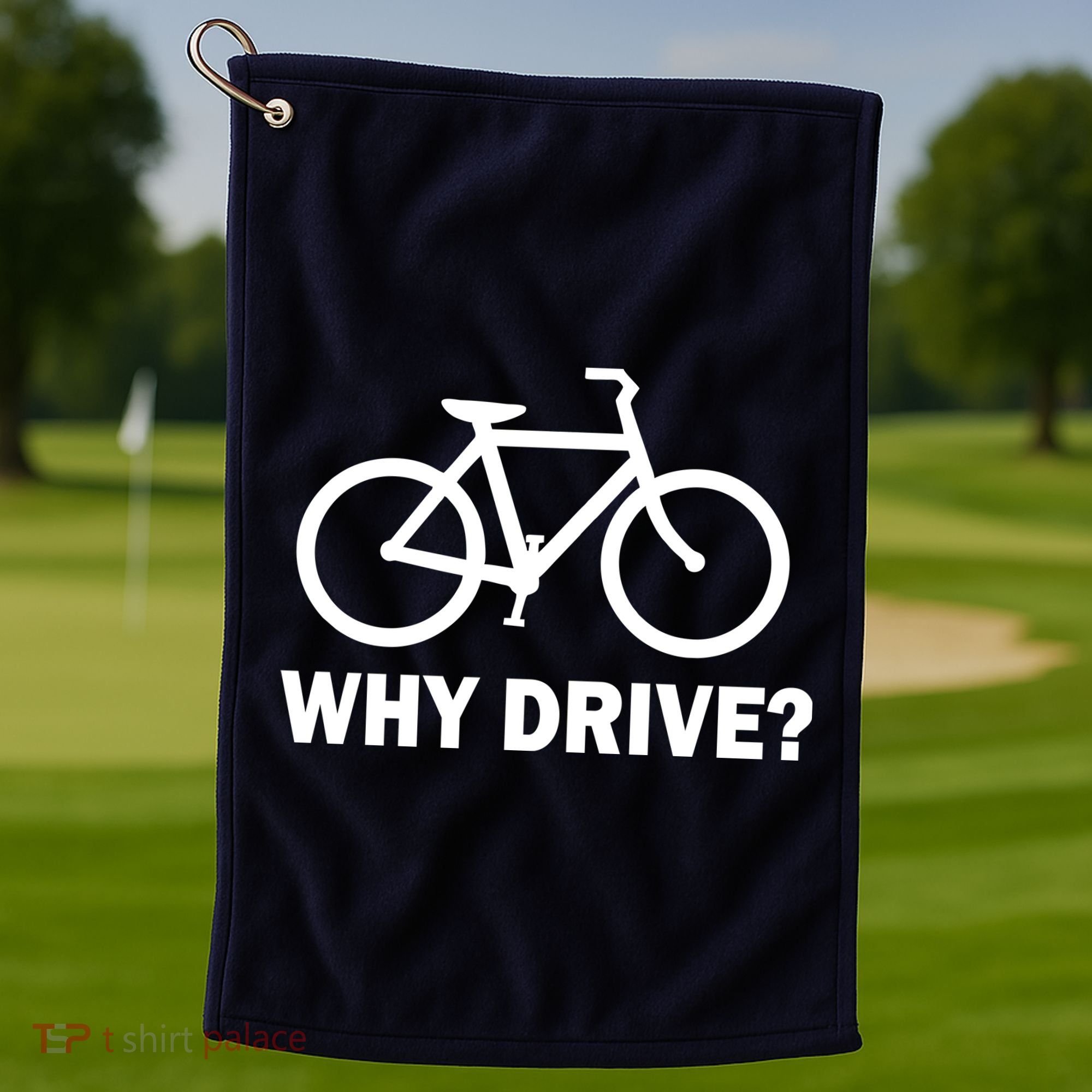 Why Drive? Golf Towel