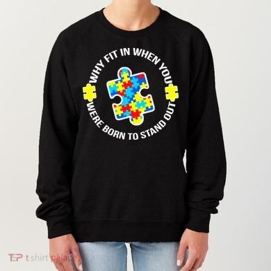 Why Fit In Autism Awareness Women's Sweatshirt