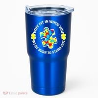 Why Fit In Autism Awareness Tumbler thumb 0