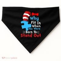 Why Fit In When You Were Born To Stand Out Autism USA-Made Doggie Bandana thumb 0