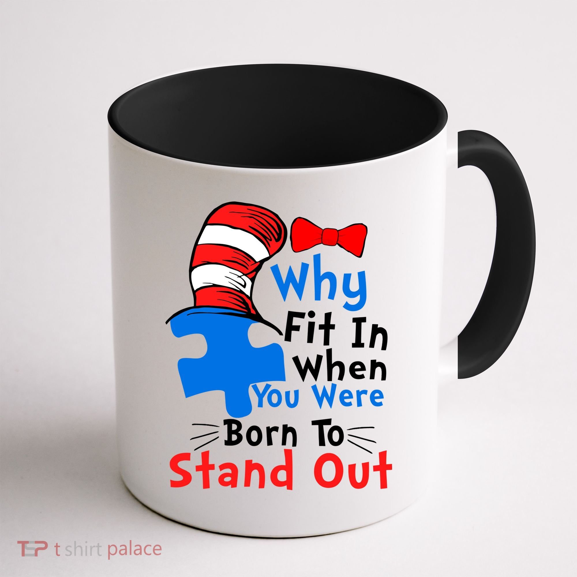 Why Fit In When You Were Born To Stand Out Autism Coffee Mug