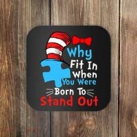 Why Fit In When You Were Born To Stand Out Autism Coaster thumb 0