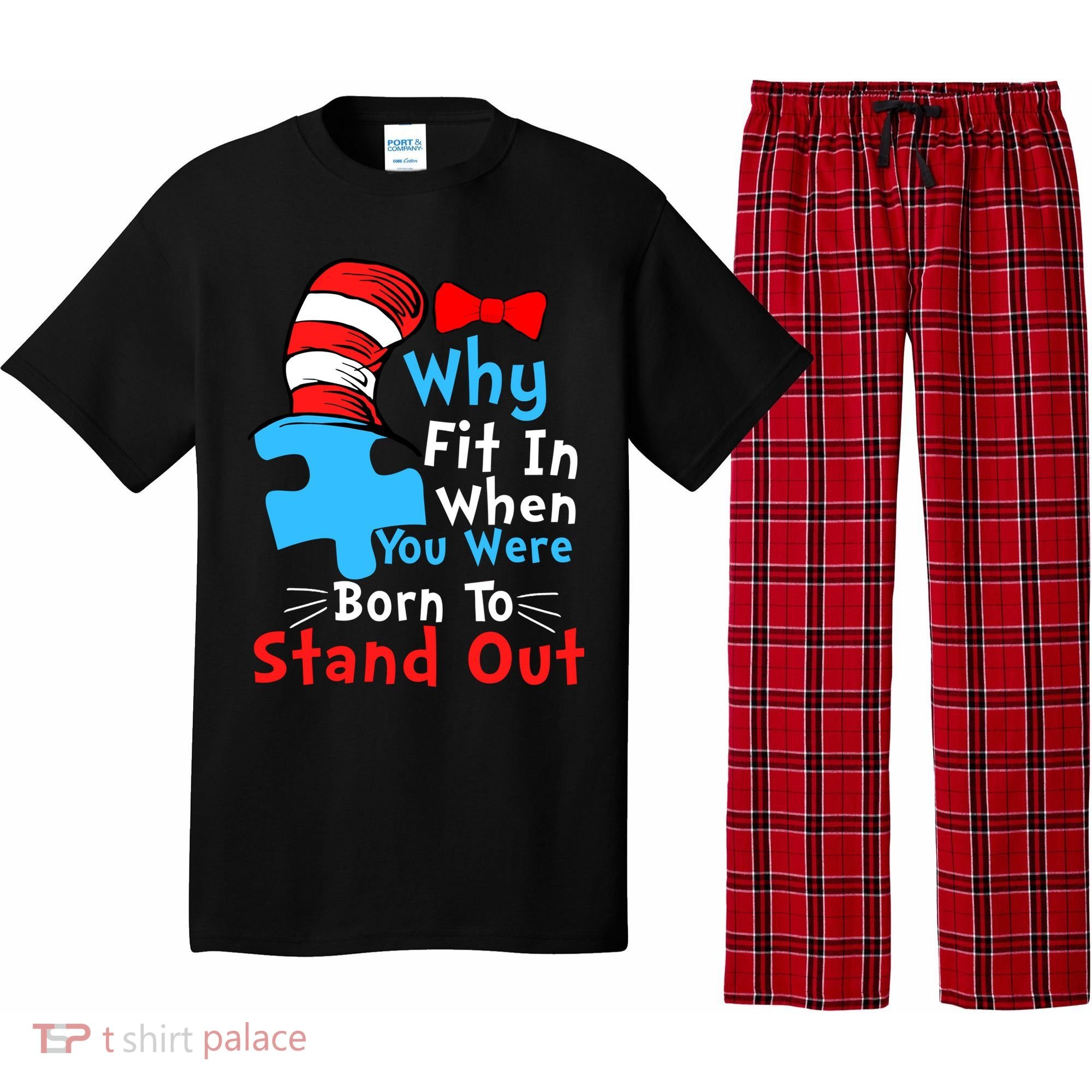 Why Fit In When You Were Born To Stand Out Autism Pajama Set