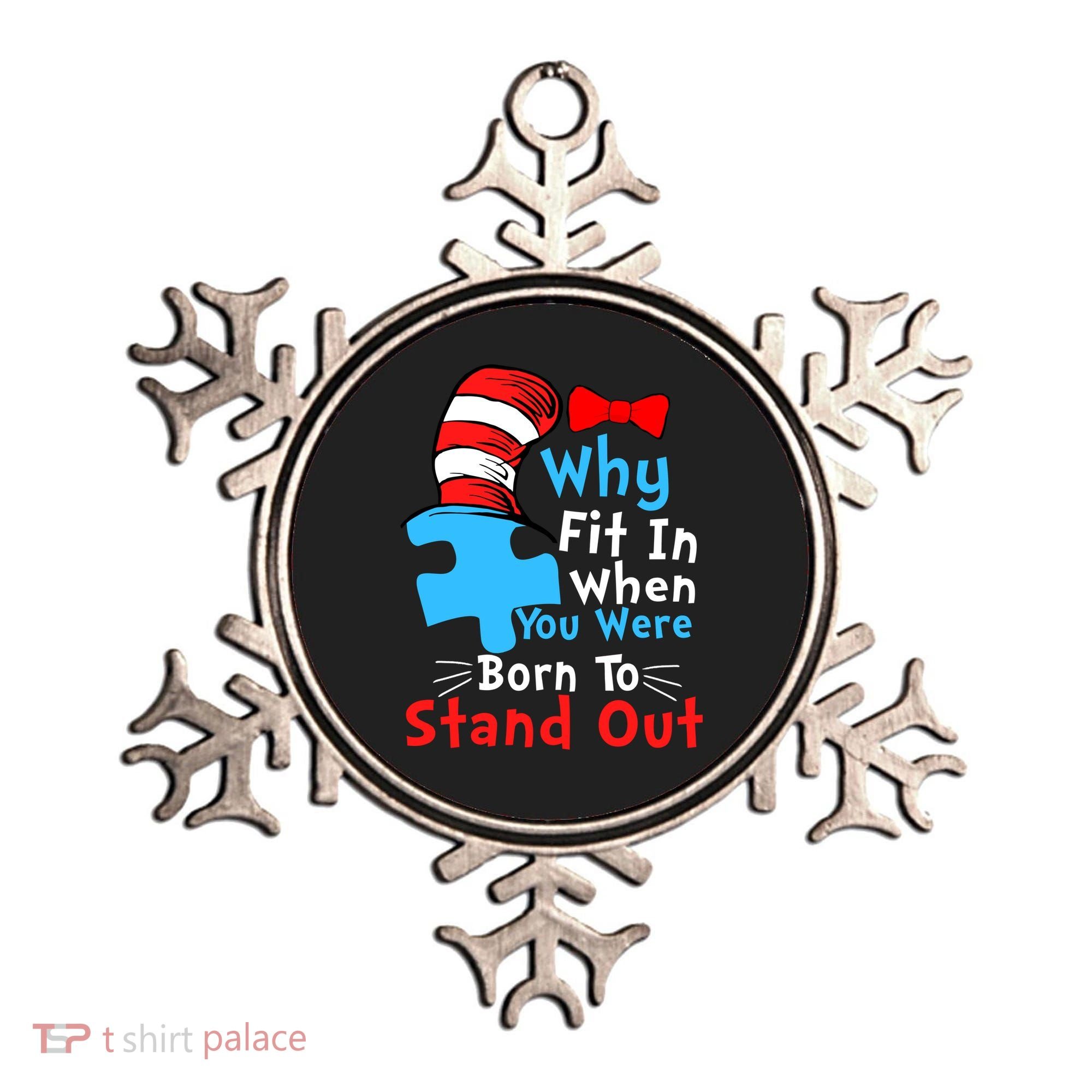 Why Fit In When You Were Born To Stand Out Autism Ornament
