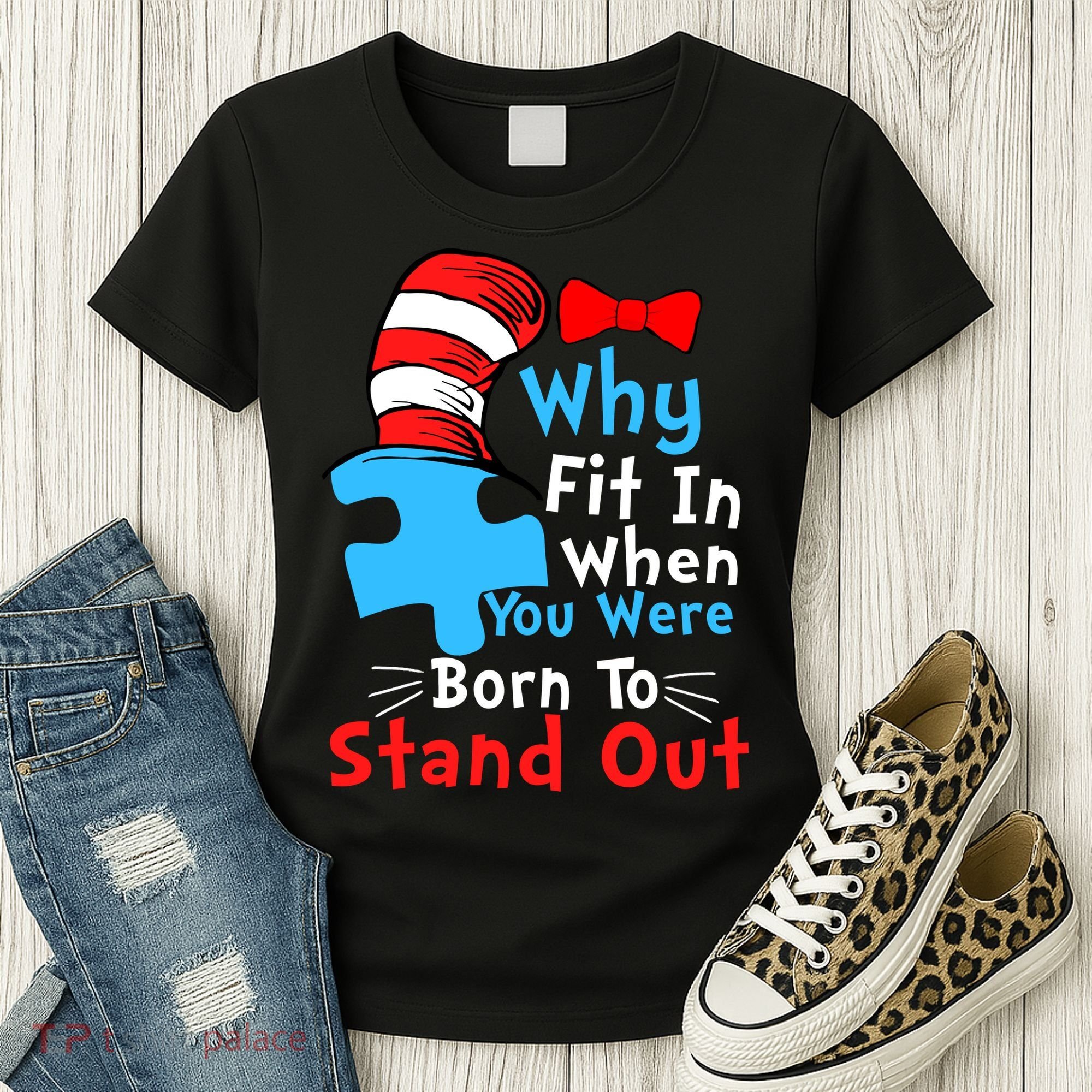 Why Fit In When You Were Born To Stand Out Autism Women's T-Shirt