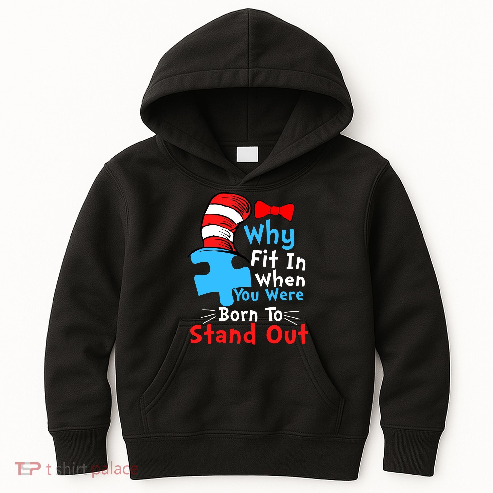 Why Fit In When You Were Born To Stand Out Autism Kids Hoodie