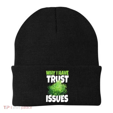 Why I Have Trust Issues Bush Camper Beanie