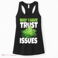 Why I Have Trust Issues Bush Camper Women's Tank Top thumb 0