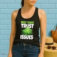 Why I Have Trust Issues Bush Camper Women's Tank Top thumb 2