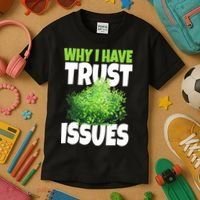 Why I Have Trust Issues Bush Camper Kids T-Shirt thumb 3