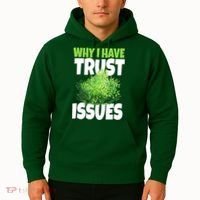 Why I Have Trust Issues Bush Camper Hoodie thumb 2