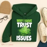 Why I Have Trust Issues Bush Camper Hoodie thumb 4