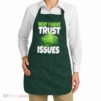 Why I Have Trust Issues Bush Camper Apron thumb 2