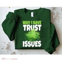 Why I Have Trust Issues Bush Camper Sweatshirt thumb 2