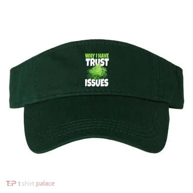 Why I Have Trust Issues Bush Camper Visor