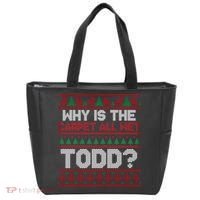Why Is the Carpet All Wet Todd? Funny Christmas Tote Bag thumb 0