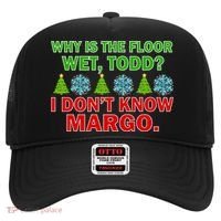 Why Is The Floor Wet Todd I Don't Know Margo Christmas Hat thumb 0