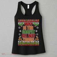 Why Is The Floor Wet Todd Ugly Christmas Women's Tank Top thumb 3
