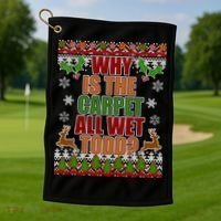 Why Is The Floor Wet Todd Ugly Christmas Golf Towel thumb 1