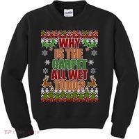 Why Is The Floor Wet Todd Ugly Christmas Kids Sweatshirt thumb 0