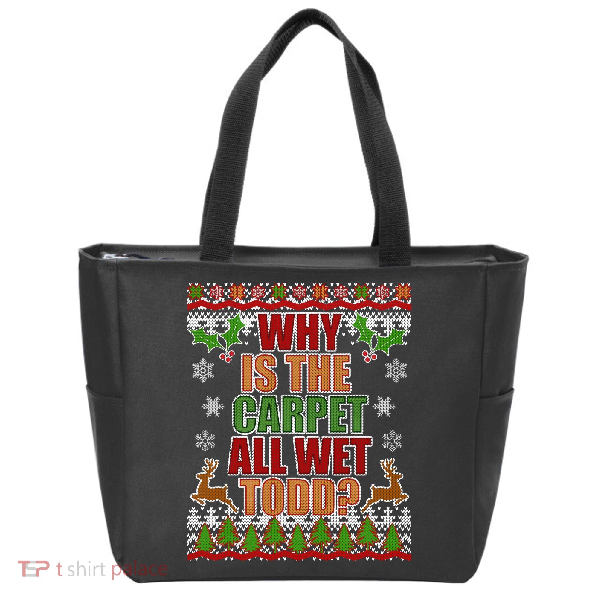 Why Is The Floor Wet Todd Ugly Christmas Tote Bag