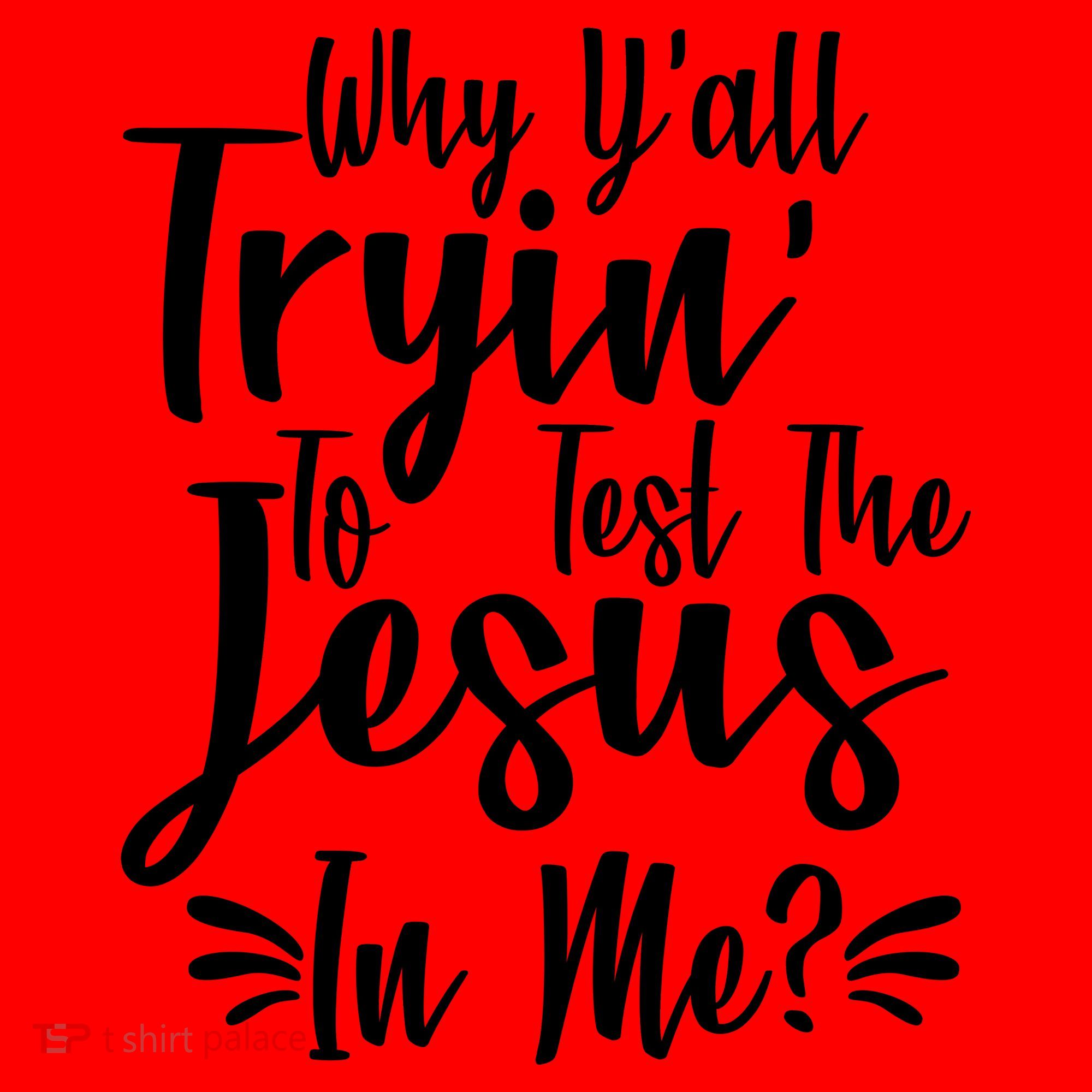 Why Y'all Tryin To Test The Jesus In Me? Santa Hat