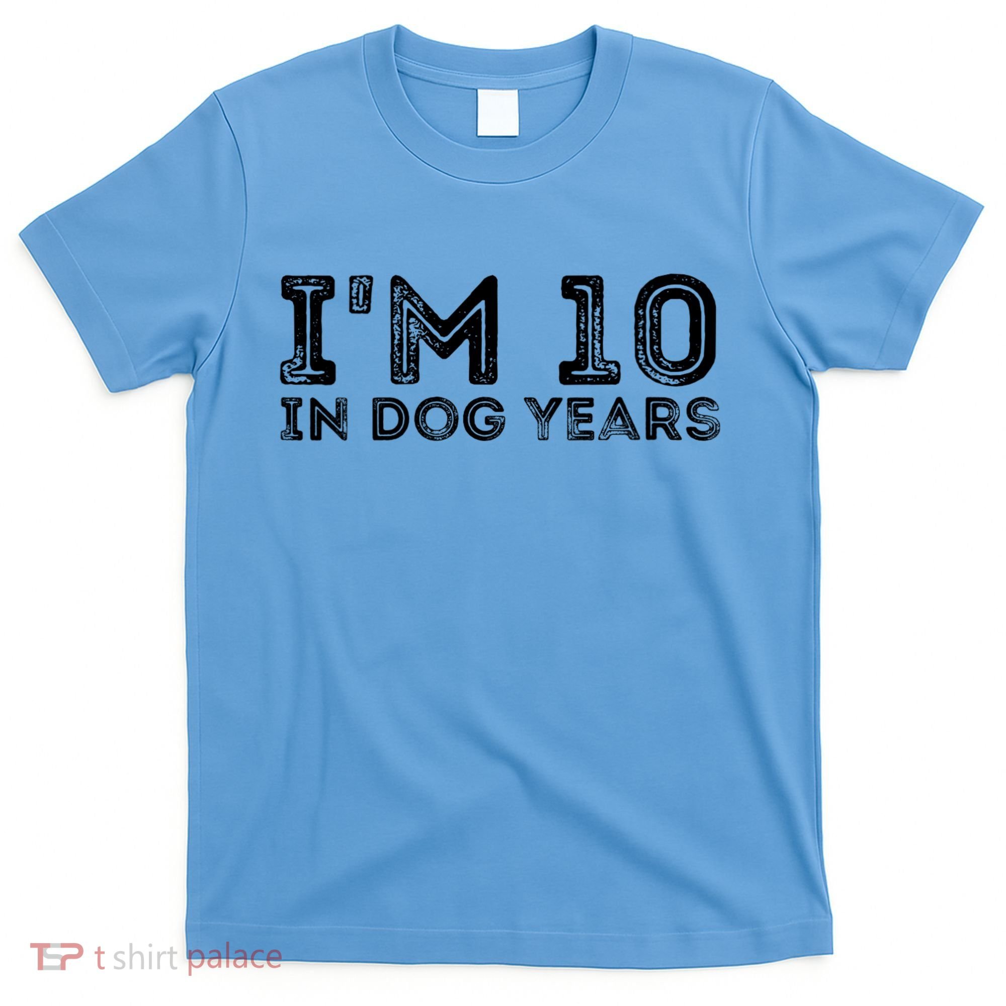 Womens I'm 10 In Dog Years Funny 70th Birthday T-Shirt