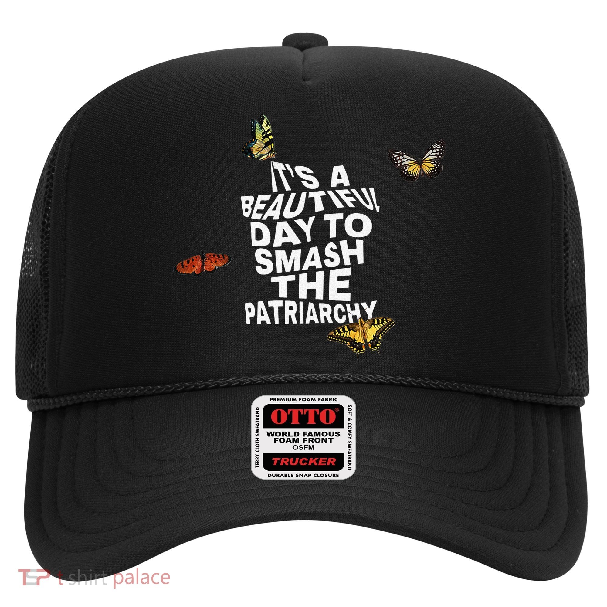 Womens It's A Beautiful Day To Smash The Patriarchy Quote Feminism Hat